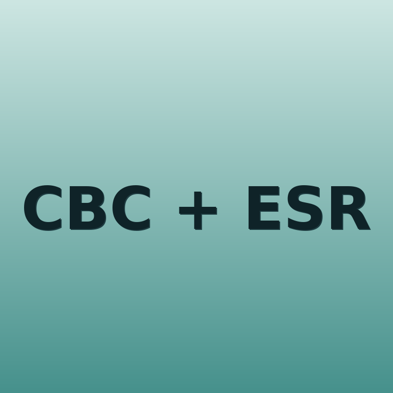 CBC + ESR